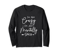 Funny I'm Not Crazy I'm Just Mentally Spicy Humor Sarcasm Manga Larga