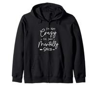 Funny I'm Not Crazy I'm Just Mentally Spicy Humor Sarcasm Sudadera con Capucha