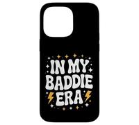 Funny In My Baddie Era, Bold Queen, Retro Diva Confidence Carcasa para iPhone 14 Pro Max