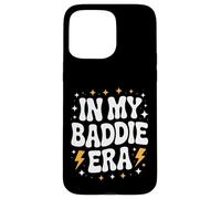 Funny In My Baddie Era, Bold Queen, Retro Diva Confidence Carcasa para iPhone 15 Pro Max