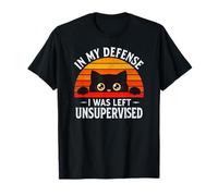 Funny In My Defense I Was Left Gato Negro sin supervisión Camiseta