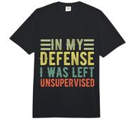 Funny In My Defense I Was Left Unsupervised Sarcástico Citas Comfort Colors Adult Heavyweight T-Shirt