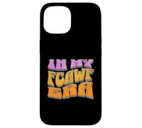 Funny In My FCAWF Era. Men's and Women's Adult Humor Carcasa para iPhone 15