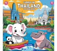 Funny in Thailand : Children Coloring Book: 8.5"x8.5" with 46 pages Cute cartoon in Thailand Theme , oAn Adorable Coloring Journey Through Thai ... Perfect for Relaxation and Travel Lovers.