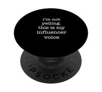 Funny Influencer for Social Media Lovers I'm Not Yelling PopSockets PopGrip Adhesivo