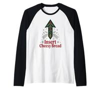 Funny Insert Cheesy Bread Meme Humour Christmas Men Women Camiseta Manga Raglan