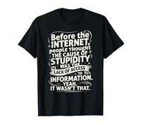 Funny Internet Meme Falta de Acceso a la información Camiseta