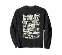 Funny Internet Meme Falta de Acceso a la información Sudadera