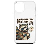 Funny Introvert Humor Raccoon Hang On Let Me Overthink This Carcasa para iPhone 12/12 Pro