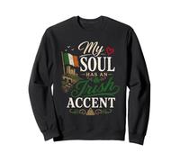 Funny Ireland Humor Irish Joke My Soul Accent Sudadera