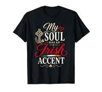 Funny Ireland Humor Irish Joke My Soul Has An Irish Accent Camiseta