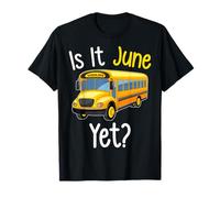 Funny Is It June Conductor de autobús escolar Último día de clases Camiseta