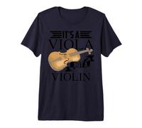 Funny It's A Viola Not A Violin | Regalo Genial para Amantes del músico Camiseta Premium