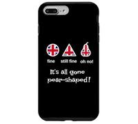 Funny It's Gone All - Frase británica tonta en Forma de Pera Carcasa para iPhone 7 Plus/8 Plus