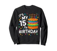 Funny Its My 15th Birthday Cake Decoraciones 15 Year Old Sudadera