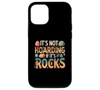 Funny It's Not Hoarding If It's Rocks Geology Collector Carcasa para iPhone 12/12 Pro