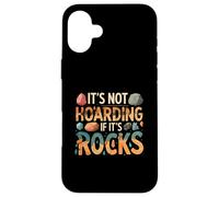 Funny It's Not Hoarding If It's Rocks Geology Collector Carcasa para iPhone 16 Plus