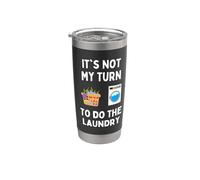 Funny It's Not My Turn To Do The Laundry Hombres Mujeres Estudiantes Vaso térmico de acero inoxidable de doble pared