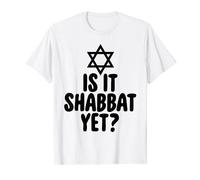 Funny Jew T-Shirt Is It Shabbat Yet Hanukkah Gifts Camiseta