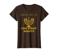 Funny Jewish Hanukkah T-Shirt Judíos Do It For Oight Nights Camiseta, Mujer, Marrón, XL