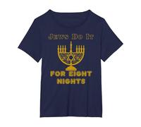 Funny Jewish Hanukkah T-Shirt Judíos Do It For Oight Nights Camiseta, Mujer Tallas Grandes, Azul Marino, 3XL Grande