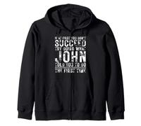 Funny John If At First You Don't Succeed Birthday John Sudadera con Capucha