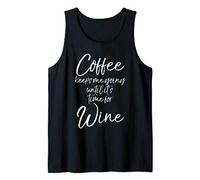 Funny Joke Coffee Keeps Me Going Until it's Time for Wine Camiseta sin Mangas