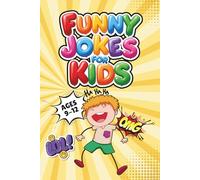Funny Jokes For Kids Ages 9-12: Hilarious Childrens Books With Educational Screen-Free Activities. Improves Focus & Concentration