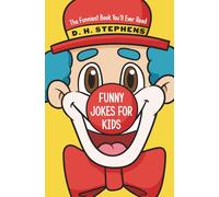 Funny Jokes For Kids: The Funniest Book You'll Ever Read