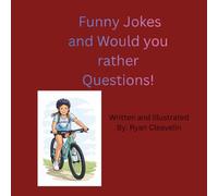Funny Jokes & Would You Rather Questions for Kids!: A Laugh-Out-Loud Joke Book Filled with Silly Challenges, Hilarious Choices & Fun for the Whole Family