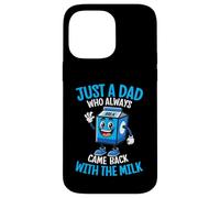 Funny Just A Dad Who Always Came Back With The Milk Carcasa para iPhone 14 Pro Max