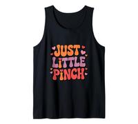 Funny Just a Little Pinch Retro Dicho Camiseta sin Mangas