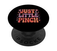 Funny Just a Little Pinch Retro Dicho PopSockets PopGrip Adhesivo