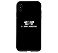 Funny Just Here for The Schadenfreude German Saying Joke Carcasa para iPhone XS MAX