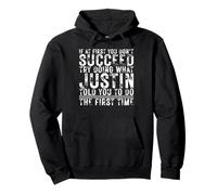 Funny Justin If At First You Don't Succeed Birthday Justin Sudadera con Capucha
