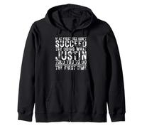 Funny Justin If At First You Don't Succeed Birthday Justin Sudadera con Capucha