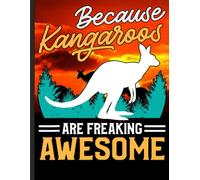 Funny Kangaroo Notebook: Outback Wildlife Journal for Kids, Students, Animal Lovers, Teachers, and Australia Travel Fans