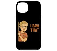 Funny Karen I Saw That Humor Sarcastic Joke For Women Men Carcasa para iPhone 13