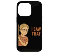 Funny Karen I Saw That Humor Sarcastic Joke For Women Men Carcasa para iPhone 13 Pro