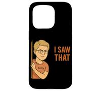 Funny Karen I Saw That Humor Sarcastic Joke For Women Men Carcasa para iPhone 15 Pro
