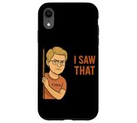Funny Karen I Saw That Humor Sarcastic Joke For Women Men Carcasa para iPhone XR