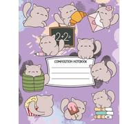 Funny Kawaii Cat Composition Notebook Wide Ruled: Wide Ruled Composition Book with 110 Pages for School, Notes, or Purr-fectly Cute Writing