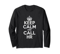 Funny Keep Calm Call HR Sarcástico Dicho Manga Larga