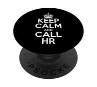 Funny Keep Calm Call HR Sarcástico Dicho PopSockets PopGrip Adhesivo