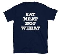 Funny Keto Diet Eat Meat Not Wheat Vegan Vegetarian Unisex 100% Cotton Short-Sleeve T-Shirts Black L