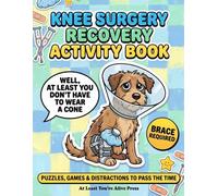 Funny Knee Surgery Gifts For Men And Women: Well At Least You Don’t Have to Wear a Cone Activity Book: Get Well Soon Gag Present, Crutch Survival Games & Sick Bed Rest Care Package