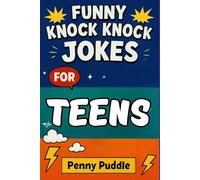 Funny Knock Knock Jokes for Teens: 250+ Clean Laugh-Out-Loud Jokes, Riddles, Fun Facts, & Tongue Twisters for Parties, Classrooms, Family Game Nights ... Book for Teens (Konck Knock Jokes For Kids)