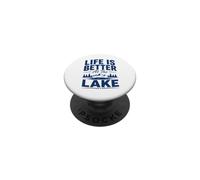 Funny Lake Lover Summer Vacation Life Is Better At The Lake PopSockets PopGrip Adhesivo