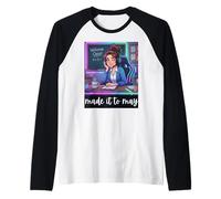 Funny Last Day of School Made It to May Teacher Girls Meme Camiseta Manga Raglan