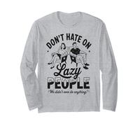 Funny Lazy People Don't Hate We Did Nothing Retro Humor Perezoso Manga Larga